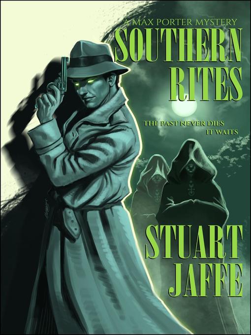 Title details for Southern Rites by Stuart Jaffe - Available
